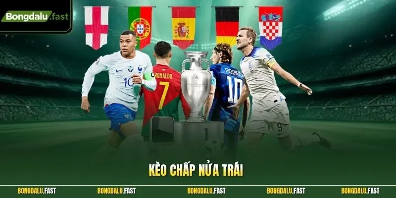 kèo chấp nửa trái