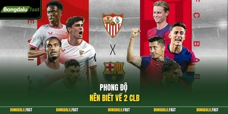 Phong độ nên biết về 2 CLB